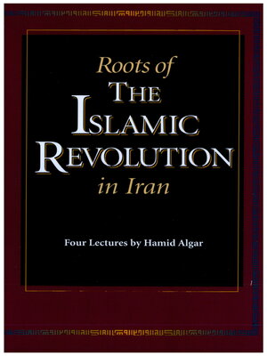 cover image of Roots of the Islamic Revolution in Iran